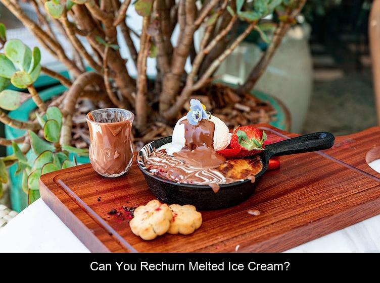 Can you Rechurn melted ice cream?