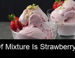 What kind of mixture is strawberry ice cream?